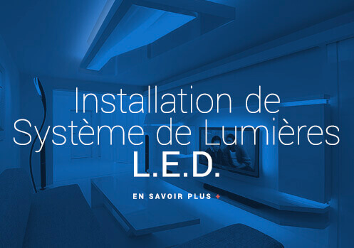Installation Système Lumières LED